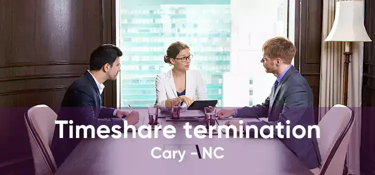 Timeshare termination Cary - NC