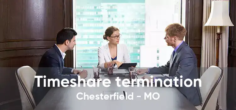 Timeshare termination Chesterfield - MO