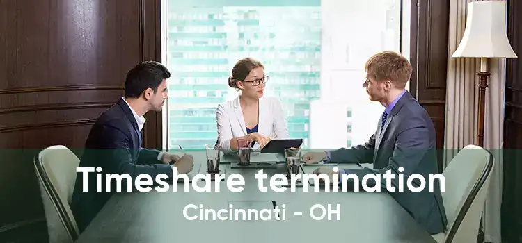 Timeshare termination Cincinnati - OH