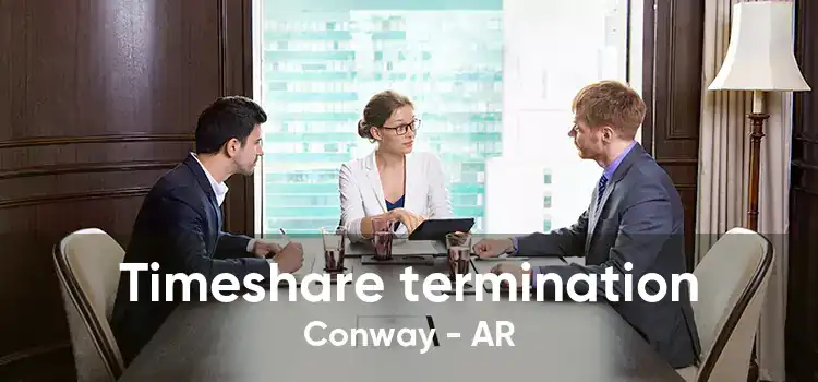 Timeshare termination Conway - AR