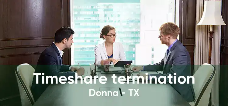 Timeshare termination Donna - TX