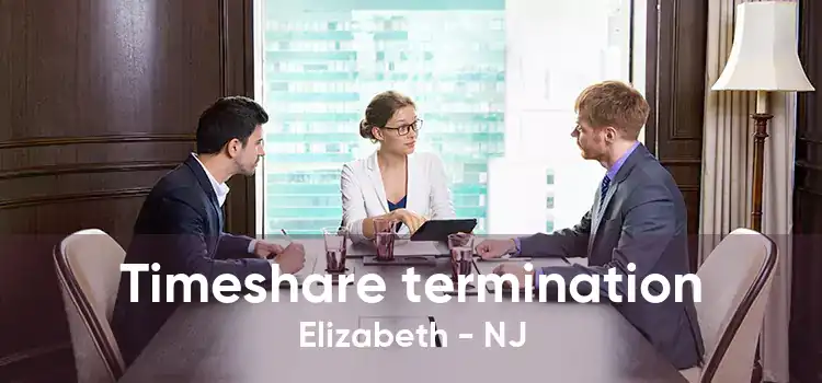 Timeshare termination Elizabeth - NJ