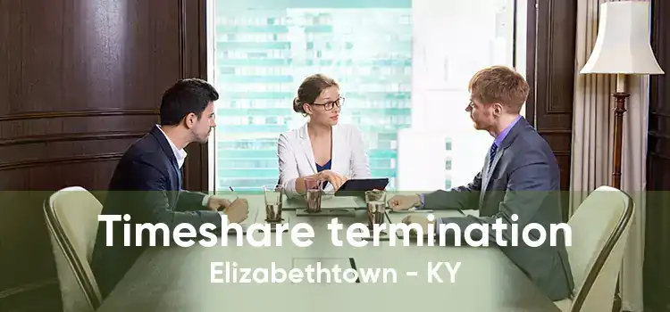 Timeshare termination Elizabethtown - KY