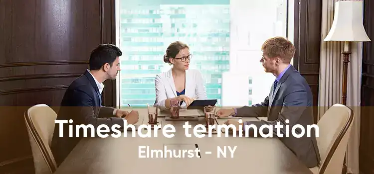 Timeshare termination Elmhurst - NY