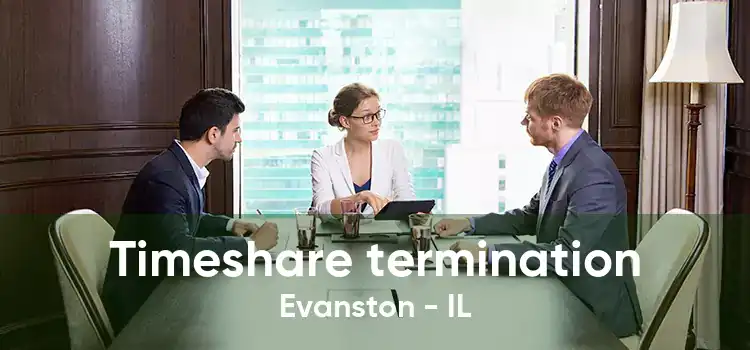 Timeshare termination Evanston - IL