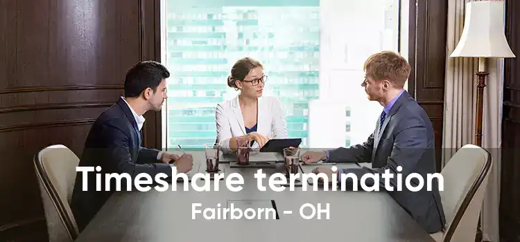 Timeshare termination Fairborn - OH