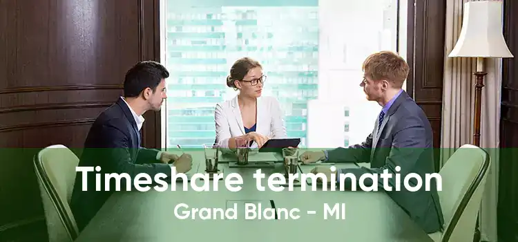 Timeshare termination Grand Blanc - MI