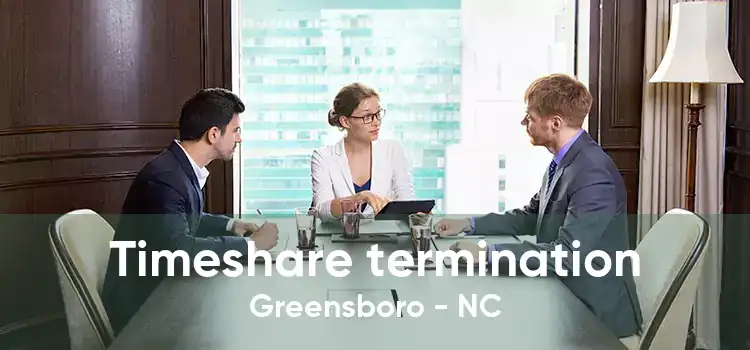 Timeshare termination Greensboro - NC