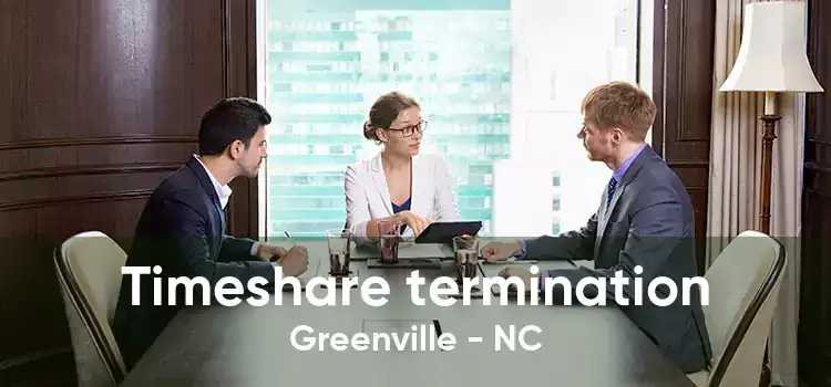 Timeshare termination Greenville - NC