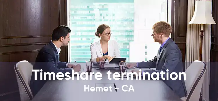 Timeshare termination Hemet - CA