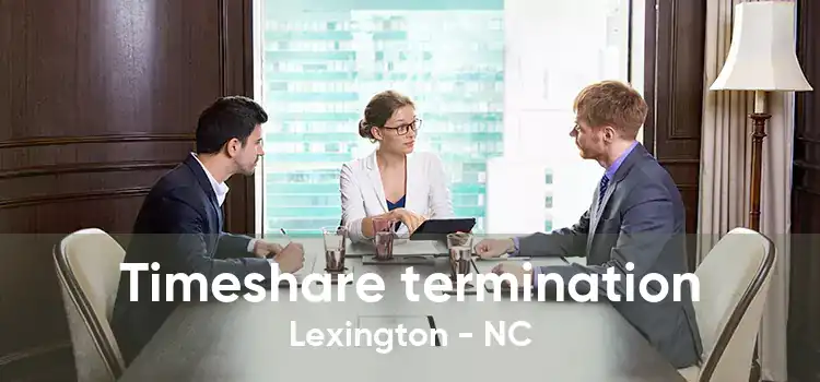 Timeshare termination Lexington - NC