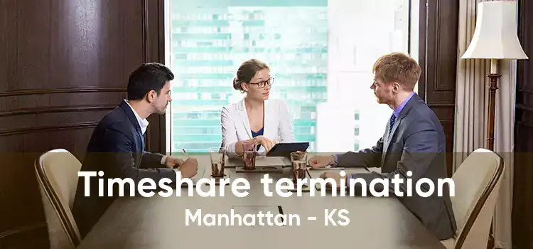 Timeshare termination Manhattan - KS