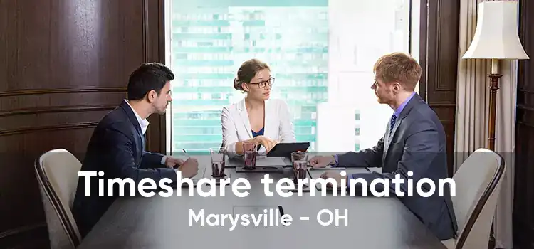 Timeshare termination Marysville - OH