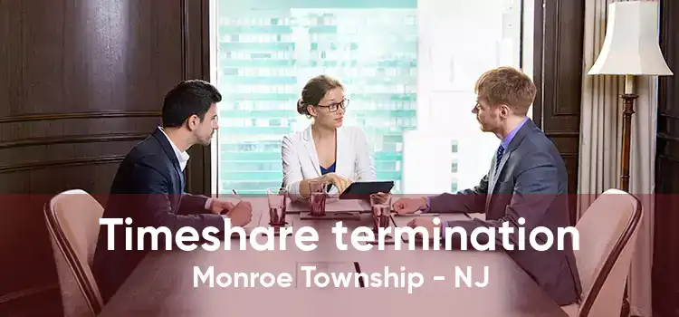 Timeshare termination Monroe Township - NJ