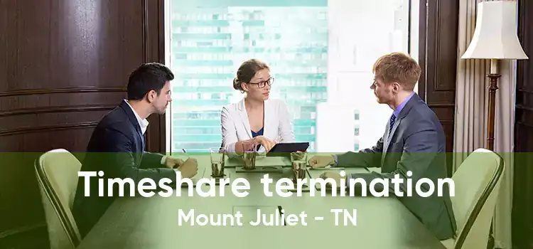 Timeshare termination Mount Juliet - TN