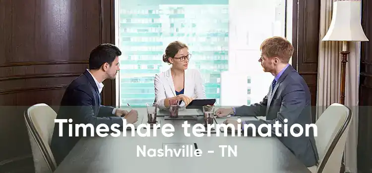 Timeshare termination Nashville - TN