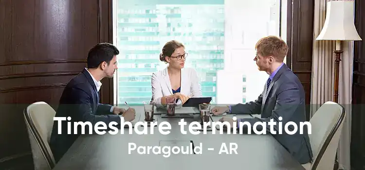 Timeshare termination Paragould - AR