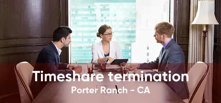 Timeshare termination Porter Ranch - CA