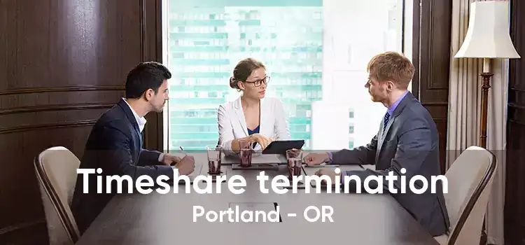 Timeshare termination Portland - OR