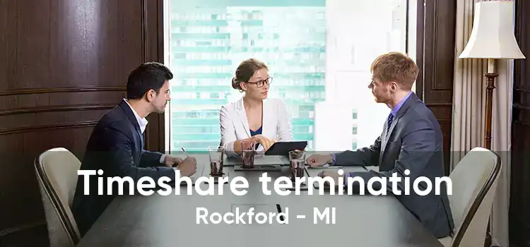 Timeshare termination Rockford - MI