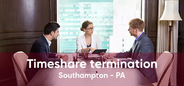 Timeshare termination Southampton - PA