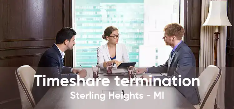 Timeshare termination Sterling Heights - MI