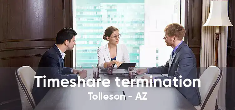 Timeshare termination Tolleson - AZ