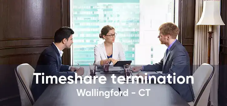 Timeshare termination Wallingford - CT