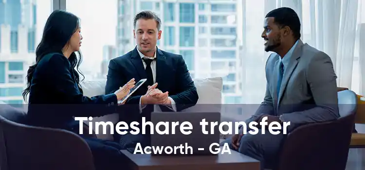 Timeshare transfer Acworth - GA