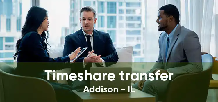 Timeshare transfer Addison - IL