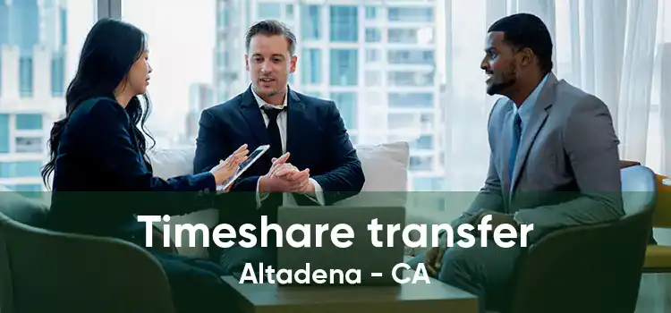 Timeshare transfer Altadena - CA