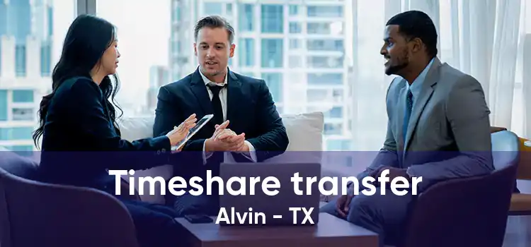 Timeshare transfer Alvin - TX