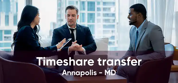 Timeshare transfer Annapolis - MD