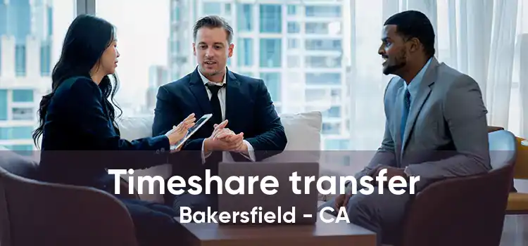 Timeshare transfer Bakersfield - CA