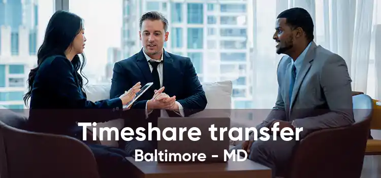 Timeshare transfer Baltimore - MD