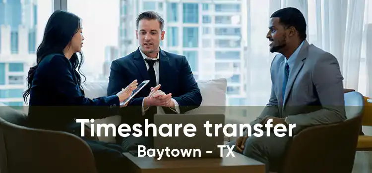 Timeshare transfer Baytown - TX