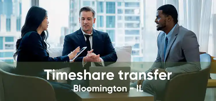 Timeshare transfer Bloomington - IL