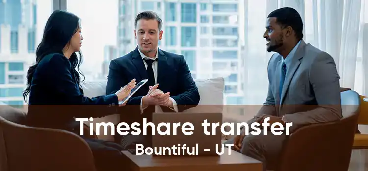 Timeshare transfer Bountiful - UT