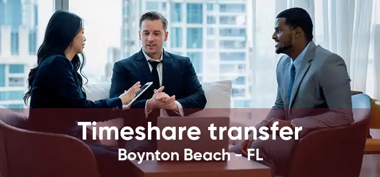 Timeshare transfer Boynton Beach - FL