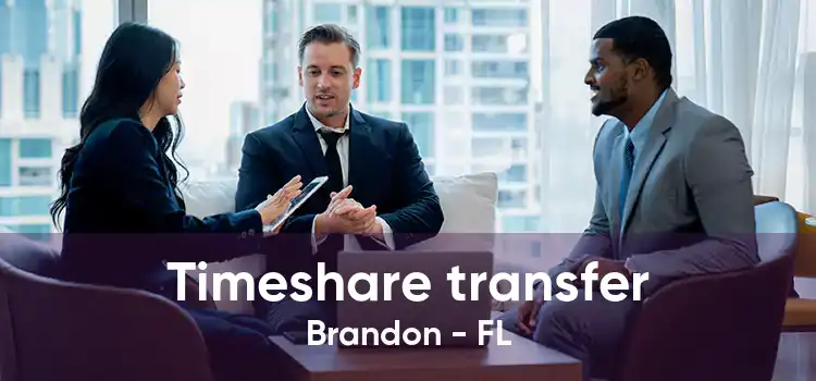 Timeshare transfer Brandon - FL