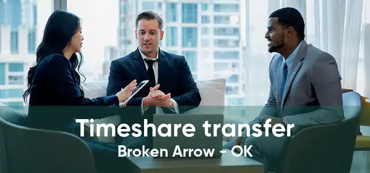 Timeshare transfer Broken Arrow - OK