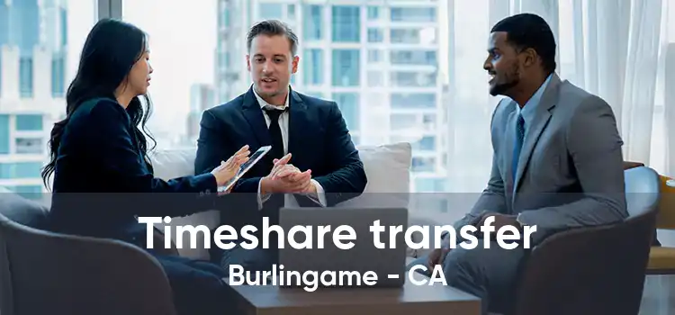 Timeshare transfer Burlingame - CA