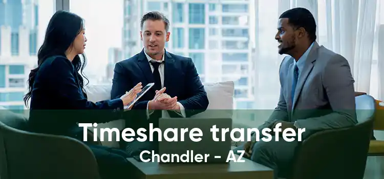 Timeshare transfer Chandler - AZ