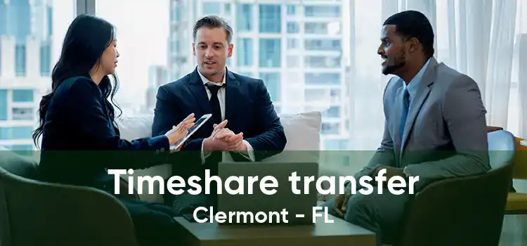 Timeshare transfer Clermont - FL