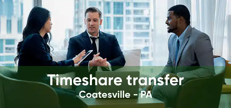 Timeshare transfer Coatesville - PA