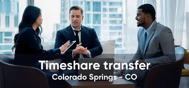 Timeshare transfer Colorado Springs - CO