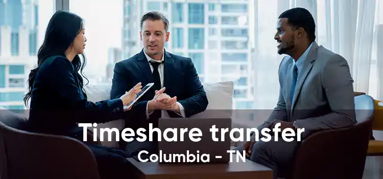 Timeshare transfer Columbia - TN