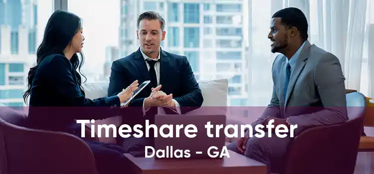 Timeshare transfer Dallas - GA