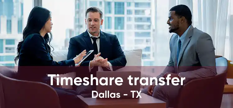 Timeshare transfer Dallas - TX