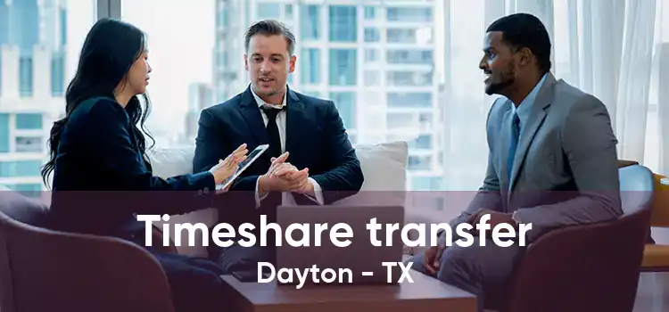 Timeshare transfer Dayton - TX